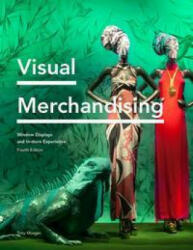 Visual Merchandising Fourth Edition - Tony Morgan (ISBN: 9781913947323)