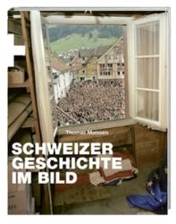 Schweizer Geschichte im Bild - Thomas Maissen (2012)