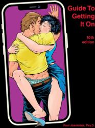 Guide to Getting It on - Paul Joannides, Daerick Gross (ISBN: 9781885535047)