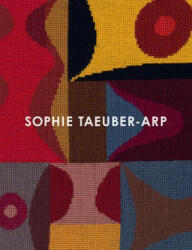 SOPHIE TAEUBER-ARP - KAUFMANN, HOCH, BETTINA, MEDEA (ISBN: 9781849767514)