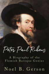 Peter Paul Rubens - Noel B. Gerson (ISBN: 9781800551879)