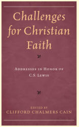 Challenges for Christian Faith: Addresses in Honor of C. S. Lewis (ISBN: 9781793618443)