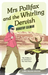 Mrs Pollifax and the Whirling Dervish - GILMAN DOROTHY (ISBN: 9781788422963)