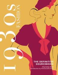 1930s Fashion: The Definitive Sourcebook (ISBN: 9781787398894)