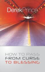 How To Pass From Curse To Blessing (ISBN: 9781782631163)