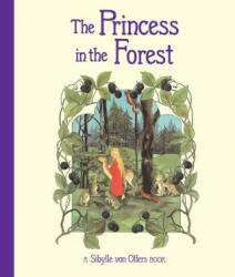 The Princess in the Forest (ISBN: 9781782507581)