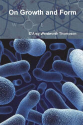 On Growth and Form - D'Arcy Wentworth Thompson (ISBN: 9781774641774)