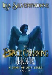 The Prince Charming Hour (ISBN: 9781736553039)