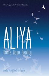 Aliya: Home. Hope. Reality (ISBN: 9781736201817)