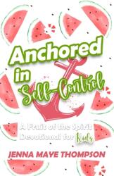 Anchored in Self-Control (ISBN: 9781735256412)