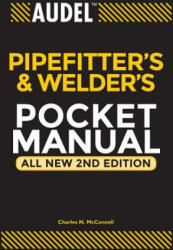 Audel Pipefitter's and Welder's Pocket Manual 2e - McConnell (ISBN: 9780764542053)