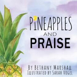 Pineapples and Praise (ISBN: 9781734343144)