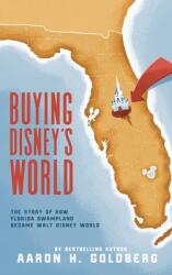 Buying Disney's World (ISBN: 9781733642064)