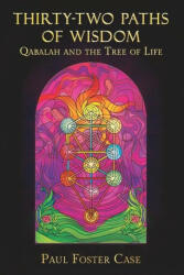 Thirty-two Paths of Wisdom: Qabalah and the Tree of Life (ISBN: 9781733162081)