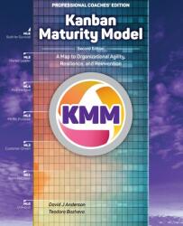 Kanban Maturity Model, Coaches' Edition - Teodora Bozheva (ISBN: 9781732821255)