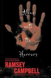 ALONE WITH THE HORRORS - Ramsey Campbell (2009)