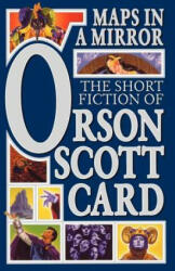 Maps in a Mirror: The Short Fiction of Orson Scott Card - Orson Scott Card (2001)
