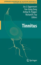 Tinnitus - Jos J. Eggermont, Fan-Gang Zeng, Arthur N. Popper, Richard R. Fay (2012)