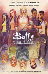 Buffy the Vampire Slayer Vol. 7 - Jeremy Lambert, Eleonora Carlini (ISBN: 9781684157372)