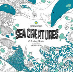Sea Creatures: A Smithsonian Coloring Book - Rachel Curtis (ISBN: 9781684058464)