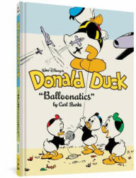 Walt Disney's Donald Duck Balloonatics: The Complete Carl Barks Disney Library Vol. 25 - Daan Jippes (ISBN: 9781683964742)