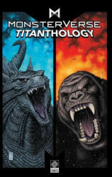 Monsterverse Titanthology Vol. 1 - Zid, Drew Johnson (ISBN: 9781681160924)