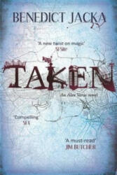 Taken - An Alex Verus Novel from the New Master of Magical London (2012)