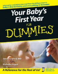Your Baby's First Year for Dummies - James Gaylord (ISBN: 9780764584206)