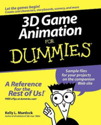 3D Game Animation For Dummies - Kelly Murdock (ISBN: 9780764587894)