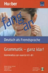 Grammatik - ganz klar! , Grammatica con esercizi A1-B1 m. CD-ROM - Barbara Gottstein-Schramm, Susanne Kalender, Franz Specht (2012)
