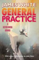 General Practice: A Sector General Omnibus (2005)