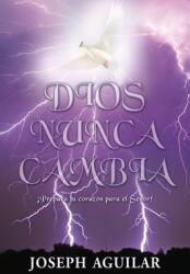 Dios Nunca Cambia: Prepara tu corazn para el Seor! (ISBN: 9781662808562)