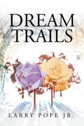 Dream Trails (ISBN: 9781649524232)