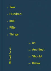 250 Things An Architect Should Know - Joan Copjec (ISBN: 9781648960802)