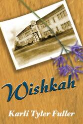 Wishkah (ISBN: 9781648040795)