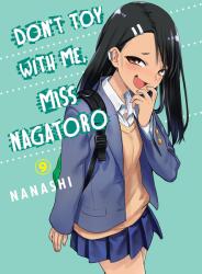 Don't Toy With Me Miss Nagatoro, Volume 9 - Nanashi (ISBN: 9781647290726)