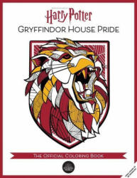 Harry Potter: Gryffindor House Pride: The Official Coloring Book: (ISBN: 9781647224585)