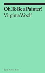 Oh, To Be a Painter! (ISBN: 9781644230589)