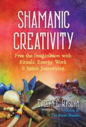 Shamanic Creativity (ISBN: 9781644113547)
