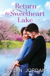 Return to Sweetheart Lake (ISBN: 9781643857824)