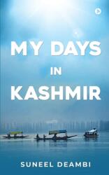 My Days in Kashmir (ISBN: 9781638066507)