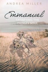 Emmanuel: Satisfying the Thirsty Soul (ISBN: 9781637460207)
