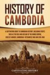 History of Cambodia - CAPTIVATING HISTORY (ISBN: 9781637161944)