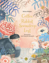 Coffee, Rabbit, Snowdrop, Lost (ISBN: 9781592703739)