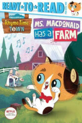 Ms. MacDonald Has a Farm: Ready-To-Read Pre-Level 1 (ISBN: 9781534493988)