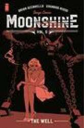 Moonshine, Volume 5: The Well - Azzarello (ISBN: 9781534319868)