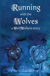 Running with the Wolves (ISBN: 9781532431838)