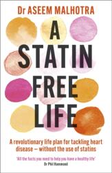 A Statin-Free Life (ISBN: 9781529354102)