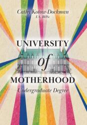 University of Motherhood: Undergraduate Degree (ISBN: 9781525571435)