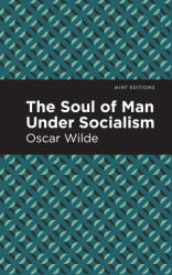 Soul of Man Under Socialism - Mint Editions (ISBN: 9781513218663)